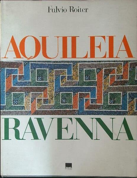 Aquileia Ravenna