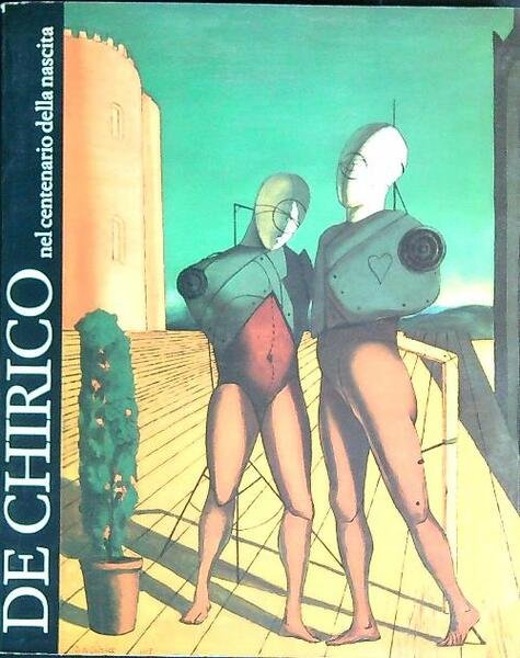 De Chirico nel centenario della nascita