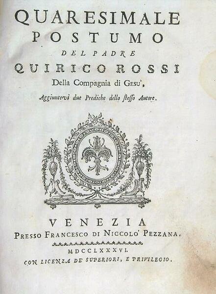 Quaresimale postumo del padre Quirico Rossi