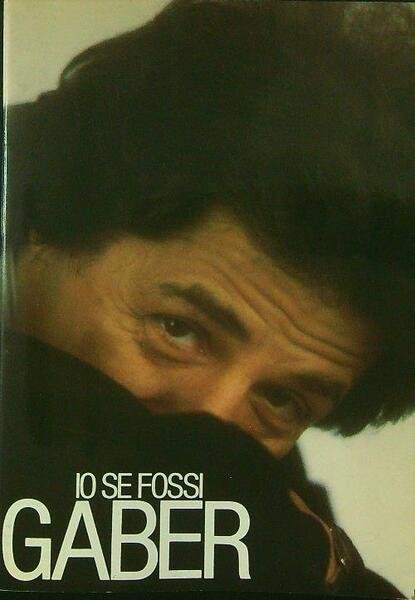 Io se fossi Gaber