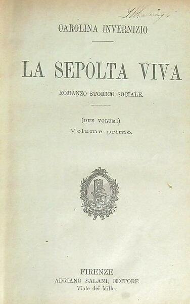 La sepolta viva. 2 volumi in un unica legatura