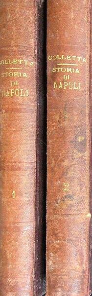 Storia del reame di Napoli dal 1734 sino al 1825. 2vv