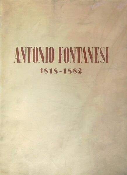 Antonio Fontanesi 1818-1882