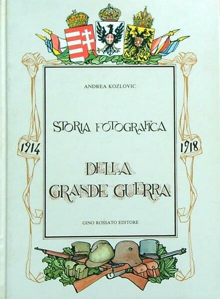 Storia fotografica della grande guerra