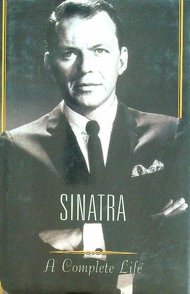 Sinatra: A Complete Life