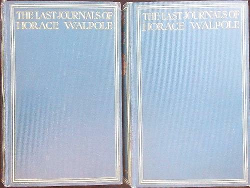 The last journals of Horace Walpole 2 vv