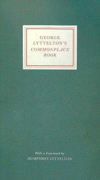 George Lyttelton's Commonplace Book