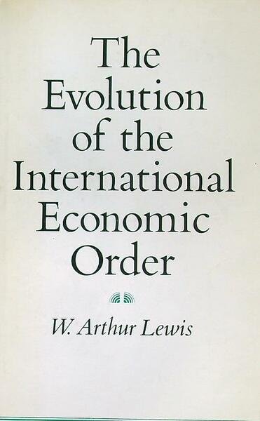 The Evolution of the International Economic Order