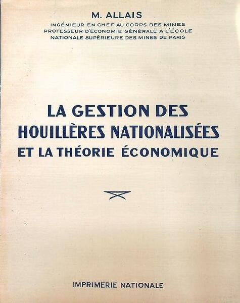 La gestion des houilleres nationalisees et la theorie economique
