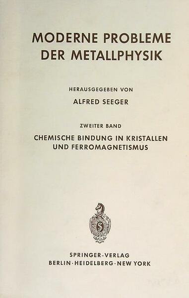 Moderne Probleme der metallphysik. Zweiter band