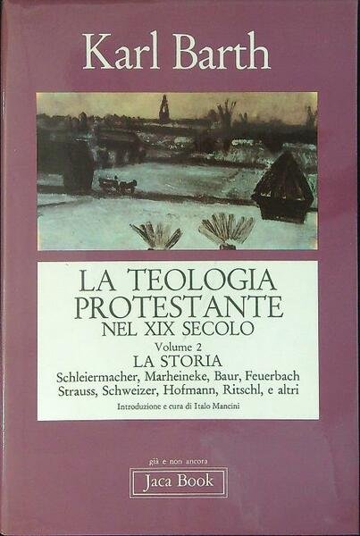 La teologia protestante nel XIX secolo Vol 2 La storia | Immagine principale