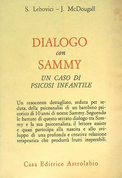 Dialogo con Sammy. Un caso di psicosi infantile