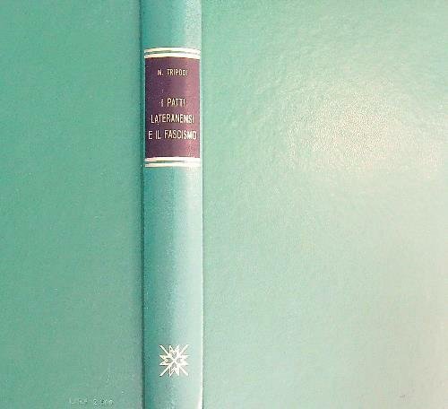 I Patti lateranensi e il fascismo