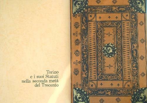 Torino e i suoi Statuti nella seconda meta' del Trecento