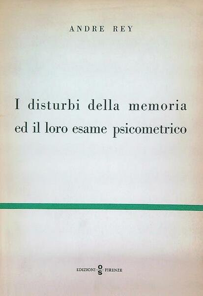 I disturbi della memoria ed il loro esame psicometrico
