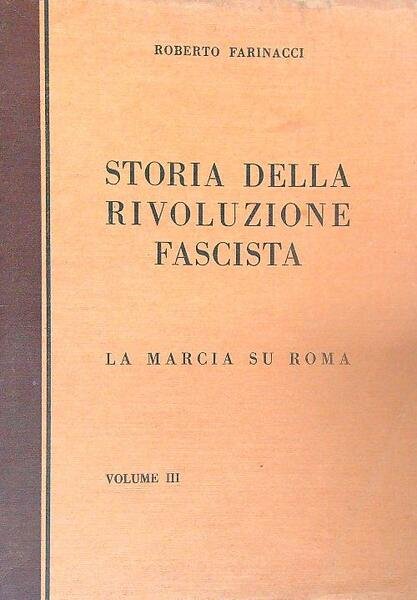 Storia della rivoluzione fascista. 3vv