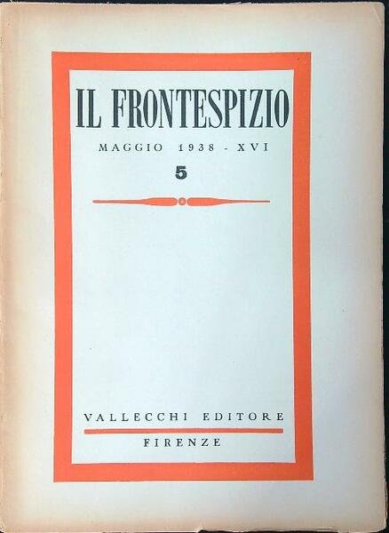 Il frontespizio 5 / Maggio 1938 - XVI