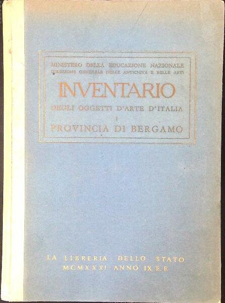 Inventario degli oggetti d'arte d'Italia I Provincia di Bergamo