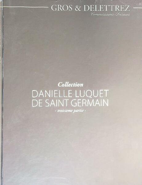 Gros & Delettrez. Collection Danielle Luquet de Saint Germain. Troisieme …