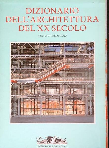Dizionario dell'architettura del XX secolo. Volume 5. P-Q-R