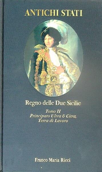 Regno delle Due Sicilie. Tomo II