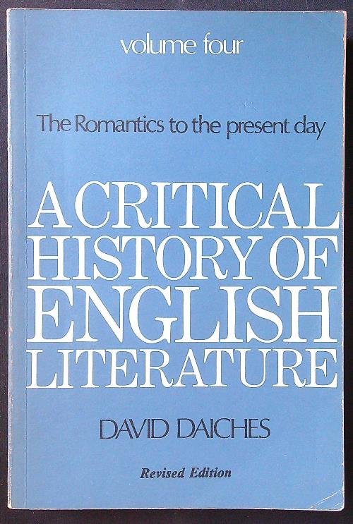 A Critical History of English Literature vol. 4