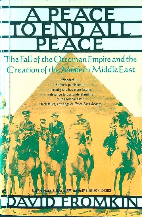 A Peace to End All Peace: The Fall of the …