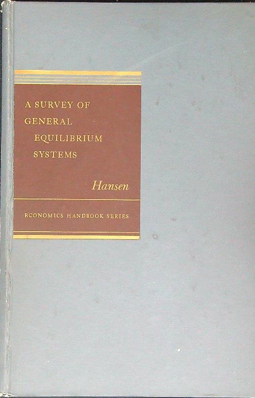 A Survey of General Equilibrium Systems