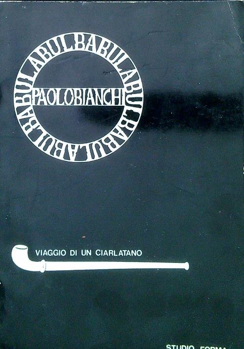 Abulbabul. Viaggio di un ciarlatano