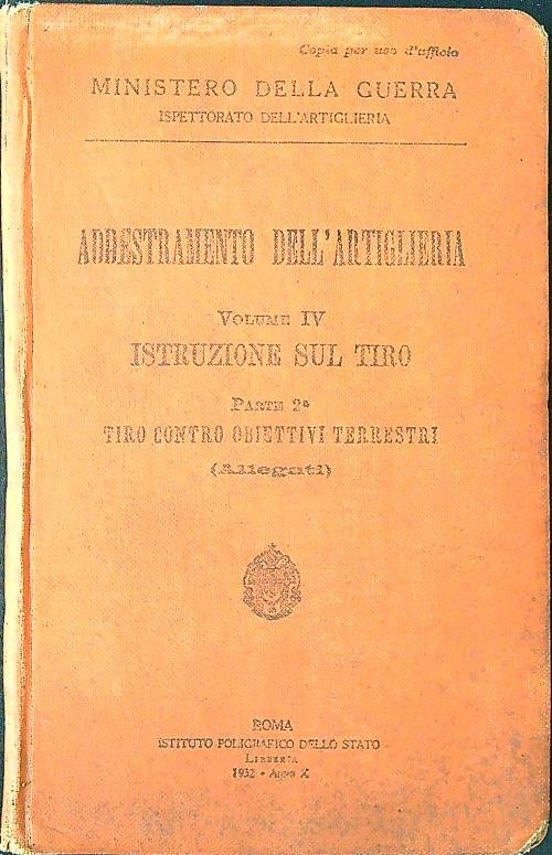 Addestramento dell'artiglieria vol. IV: istruzione sul tiro