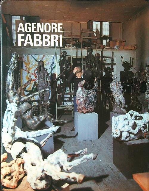 Agenore Fabbri: Plastik und Malerei