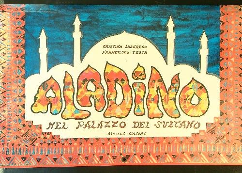 Aladino nel palazzo del sultano