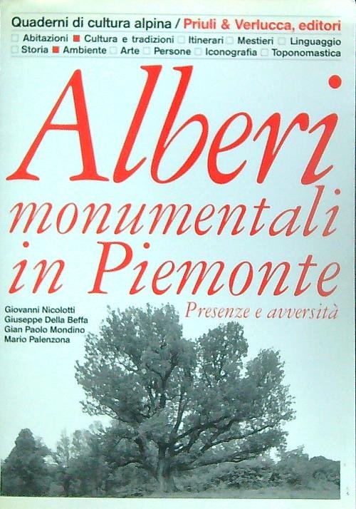 Alberi monumentali in Piemonte. Presenze e avversita'