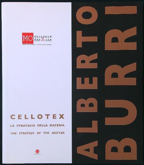 Alberto Burri. Cellotex: la strategia della materia