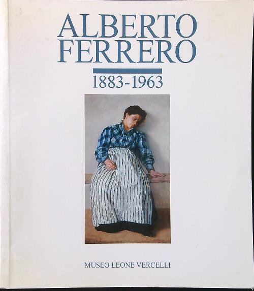 Alberto Ferrero 1883-1963 | Immagine principale