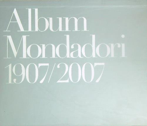 Album Mondadori 1907-2007