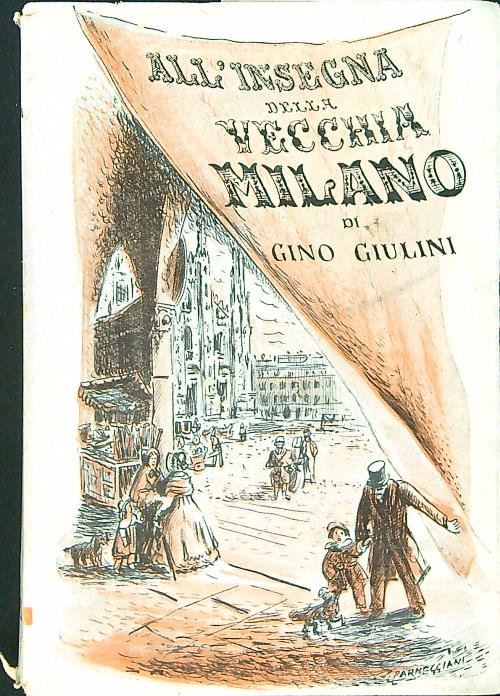 All'insegna della vecchia Milano