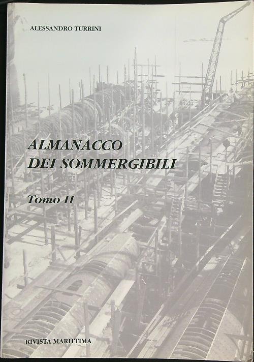 Almanacco dei sommergibili tomo II