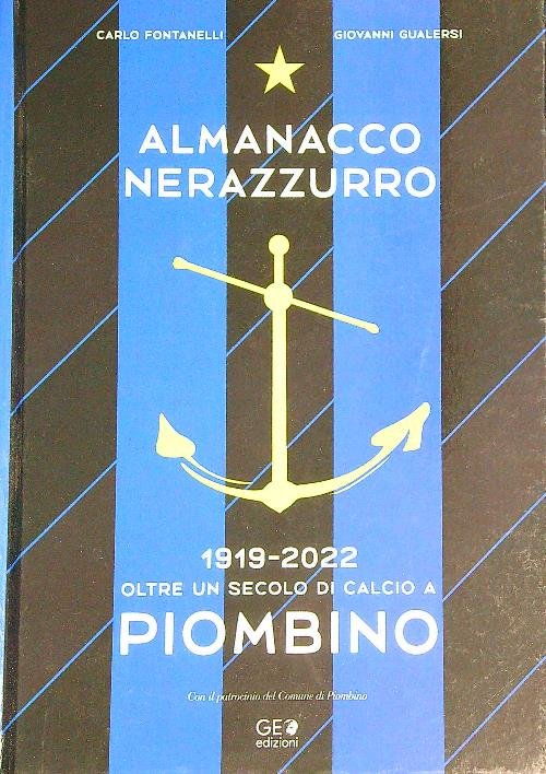 Almanacco nerazzurro. 1919-2022