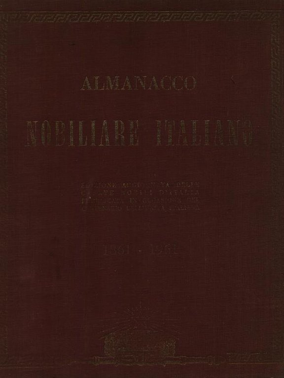 Almanacco nobiliare italiano 1861-1961