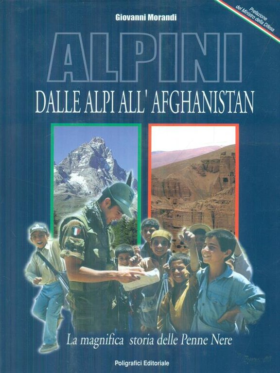 Alpini dalle Alpi all'Afghanistan