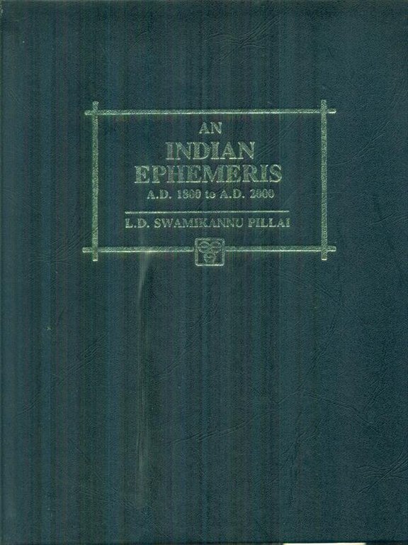 An Indian ephemeris A.D. 1800 to A.D. 2000