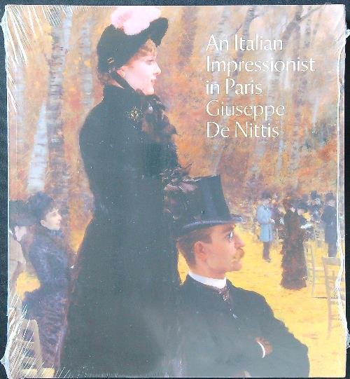 An Italian Impressionist in Paris. Giuseppe de Nittis