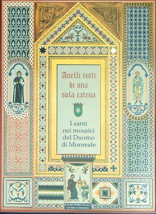 Anelli tutti di una sola catena. I santi nei mosaici …