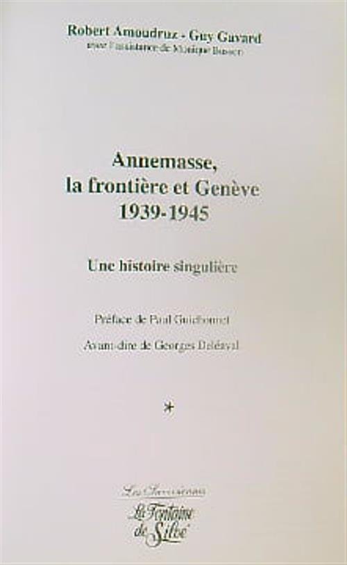 Annemasse, la frontiere et Geneve 1939-1945 : Une histoire singuliere | Immagine principale