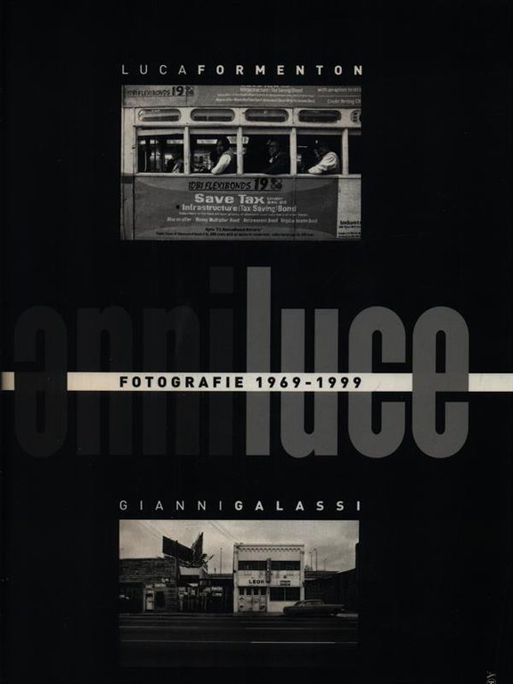 Anni luce fotografie 1969-1999