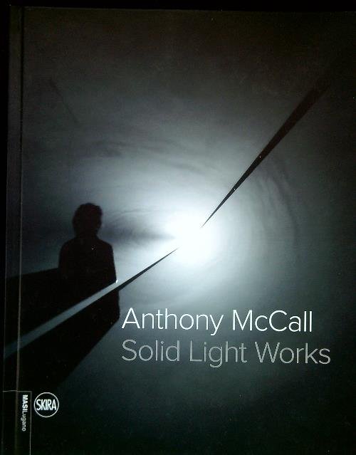Anthony McCall. Solid light works | Immagine Gallery 2