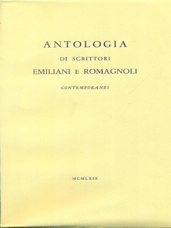 Antologia di scrittori emiliani e romagnoli contemporanei