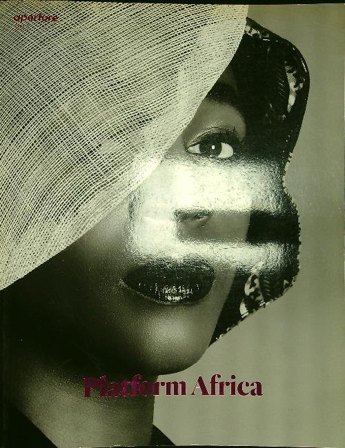 Aperture n. 227/summer 2017: Platform Africa