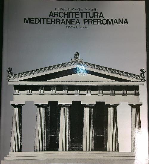 Architettura Mediterranea Preromana .